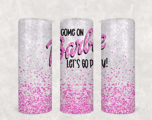 Lets go party Tumbler