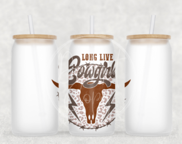 Long live cowgirls Glass Can