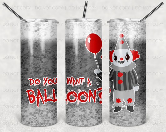 Do you want a balloon clown  Tumbler