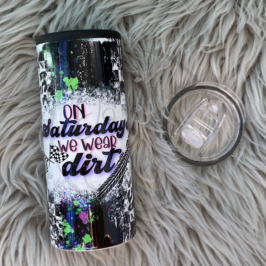 On Saturdays We Wear Dirt Can Cooler Tumbler