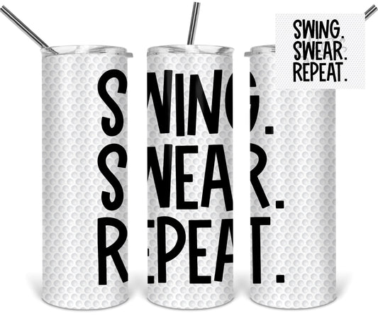 Swing Swear Repeat Tumbler