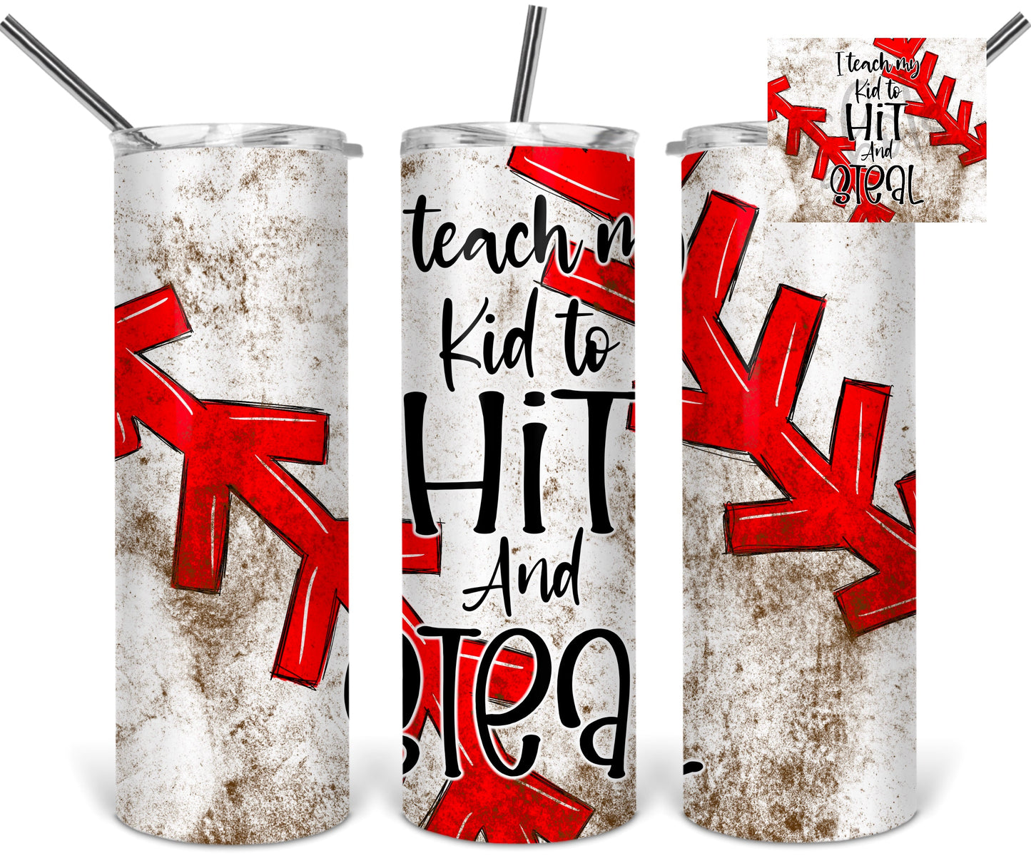 I teach my kid to hit and steal baseball Tumbler