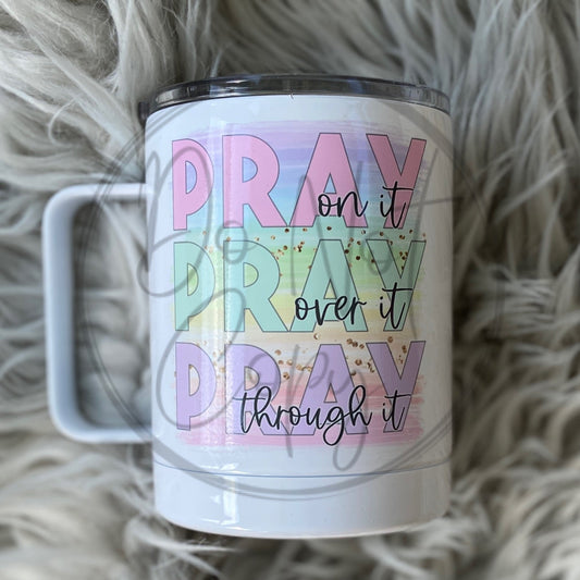 Pray on it MUG