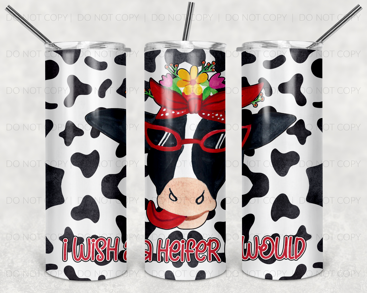 I wish a heifer would  Tumbler