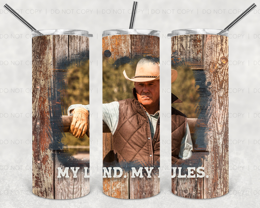 My Land My Rules Tumbler