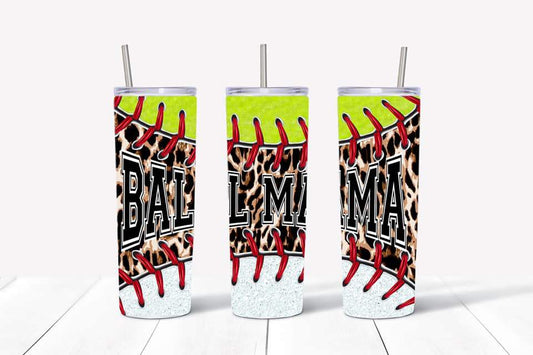 Ball Mama Baseball Softball Tumbler