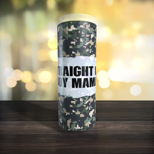 Straight Up Boy Mama Camo Tumbler