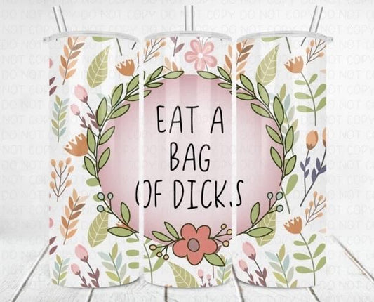 Eat a bag of dicks  Tumbler