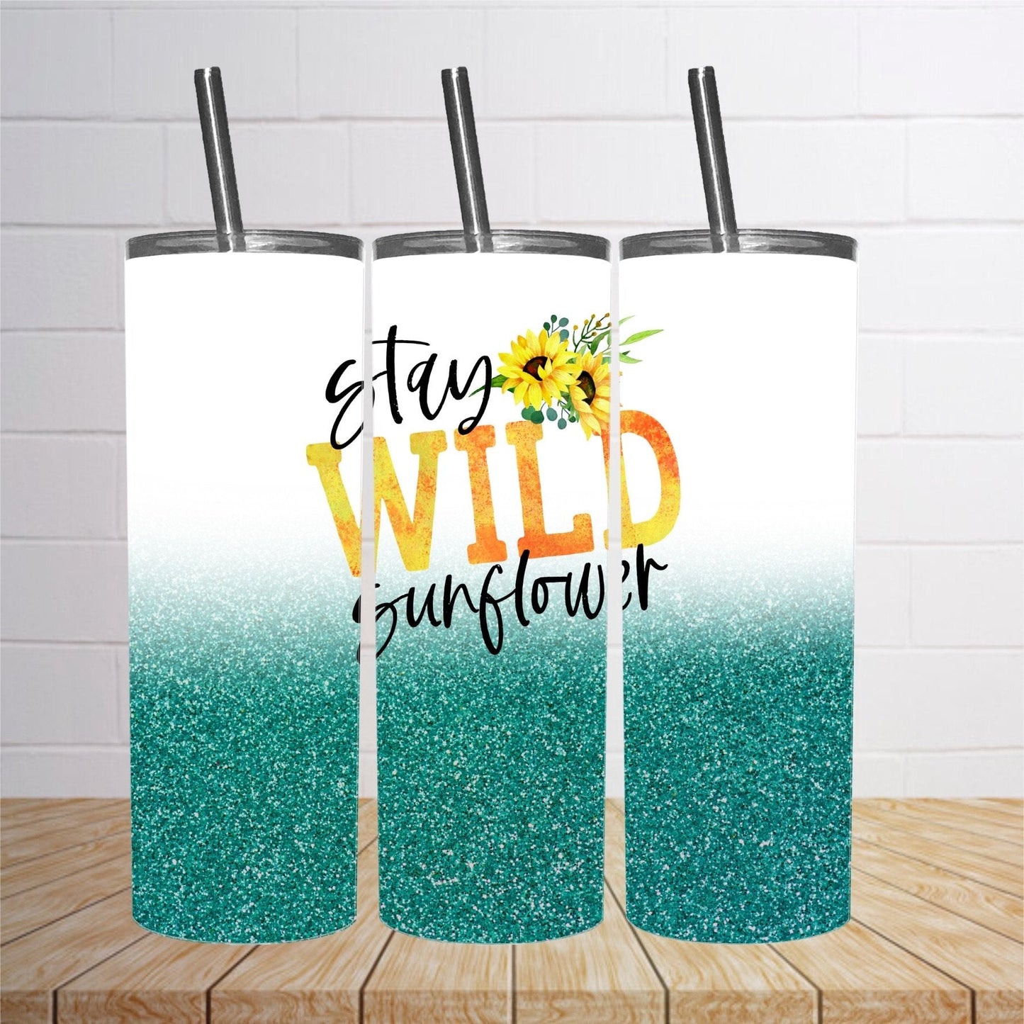 Stay wild sunflower teal  Tumbler