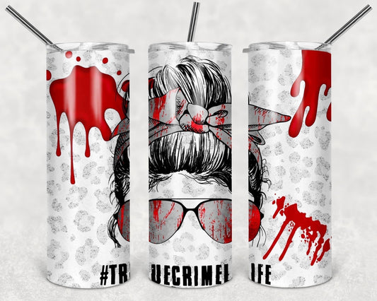 True crime life Tumbler