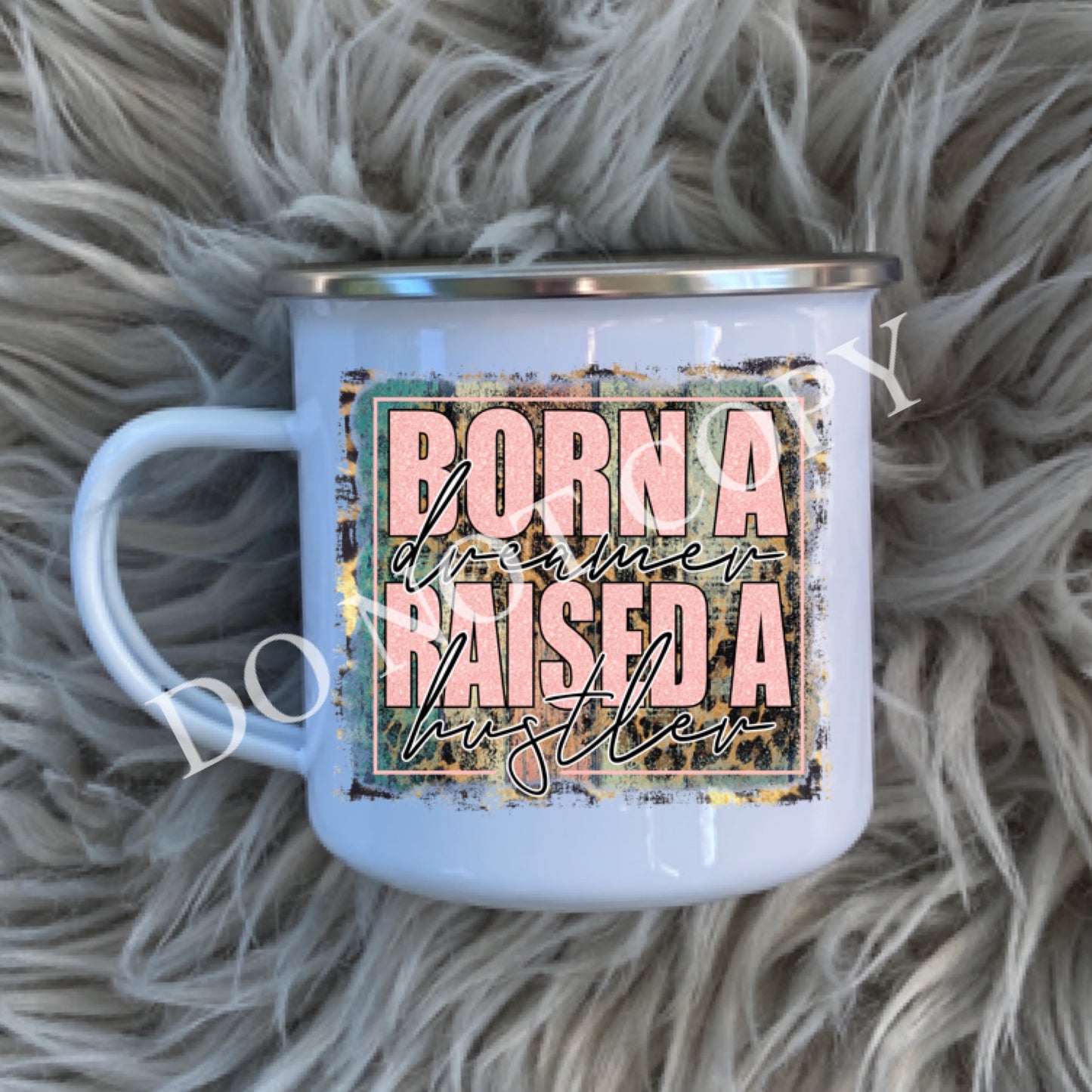 Born a dreamer raised a hustler MUG