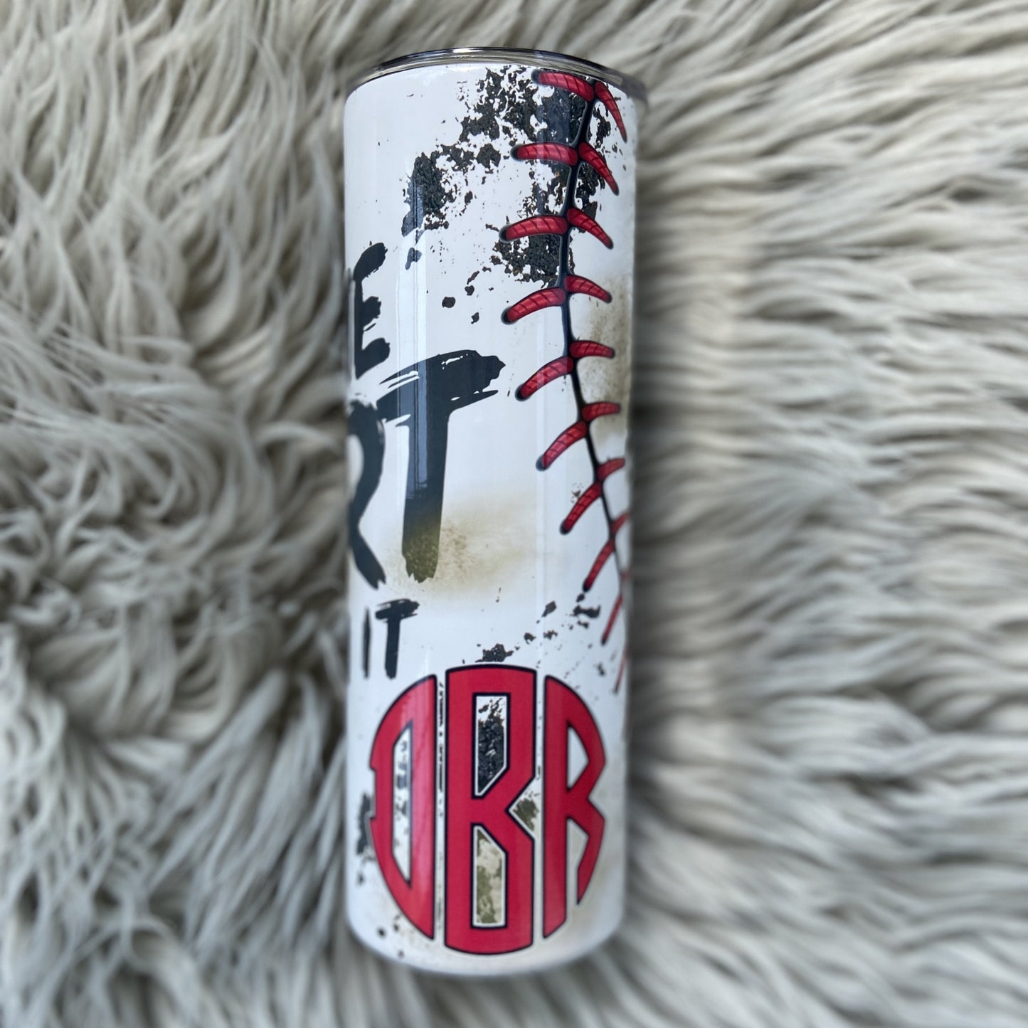 Rub some dirt on it Baseball Tumbler