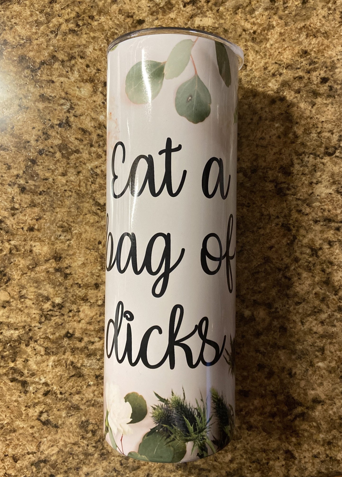 Eat A Bag Of Dicks Tumbler