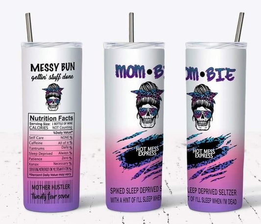 Mombie Mother Hustler Tumbler