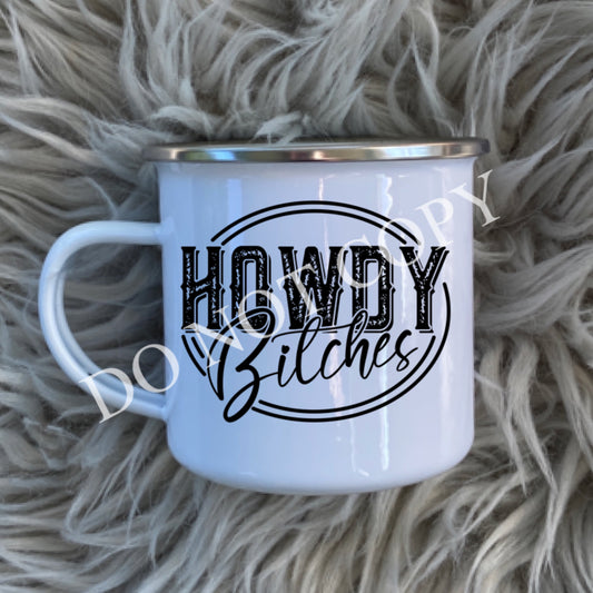 Howdy bitches MUG