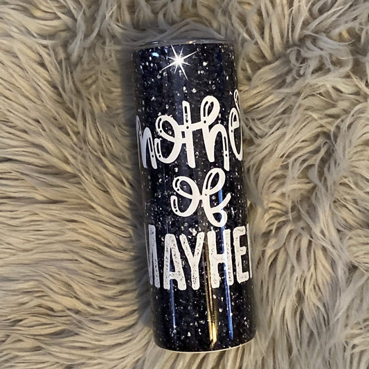 Mother of Mayhem Tumbler