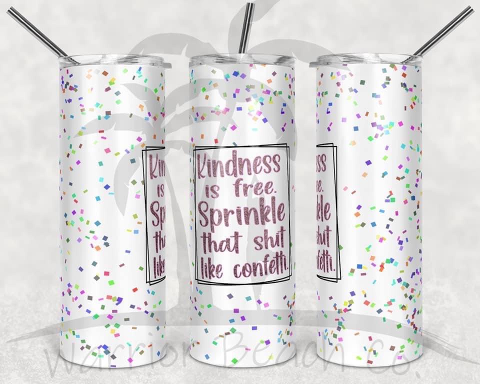 Kindness is free Tumbler