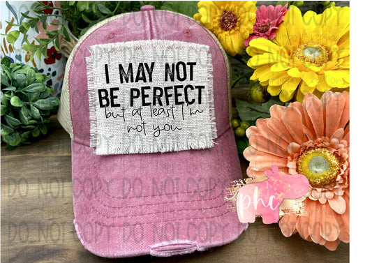 I may not be perfect Cap