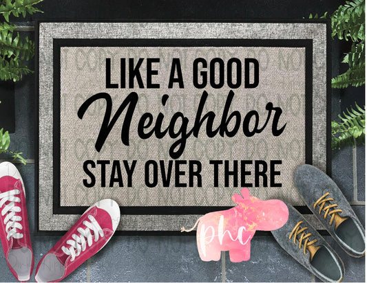 Like A Good Neighbor Doormat