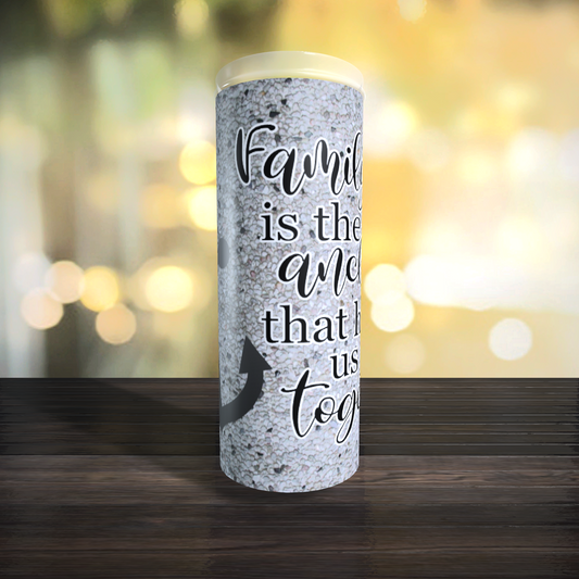 Family is the anchor stone Tumbler