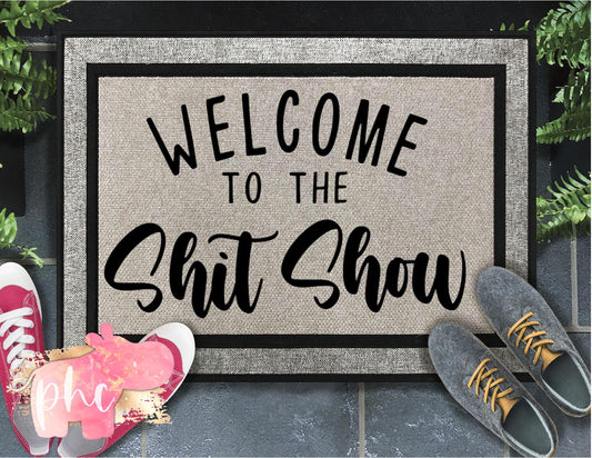 Welcome to the Shit Show Doormat